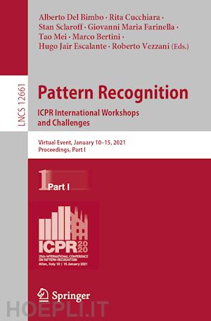 del bimbo alberto (curatore); cucchiara rita (curatore); sclaroff stan (curatore); farinella giovanni maria (curatore); mei tao (curatore); bertini marco (curatore); escalante hugo jair (curatore); vezzani roberto (curatore) - pattern recognition. icpr international workshops and challenges