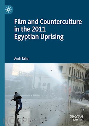 taha amir - film and counterculture in the 2011 egyptian uprising