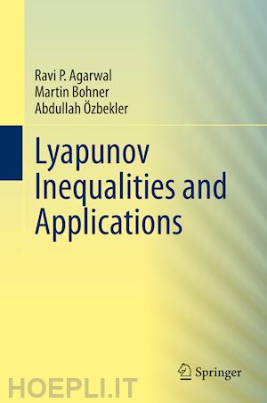 agarwal ravi p.; bohner martin; Özbekler abdullah - lyapunov inequalities and applications