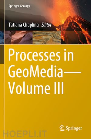 chaplina tatiana (curatore) - processes in geomedia—volume iii