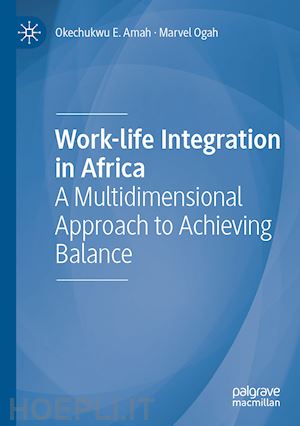 amah okechukwu e.; ogah marvel - work-life integration in africa