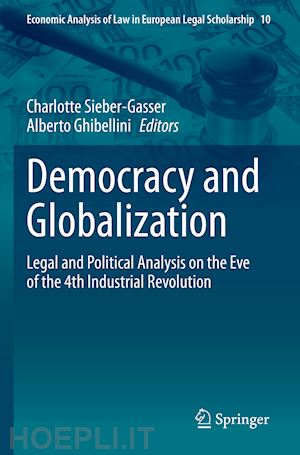 sieber-gasser charlotte (curatore); ghibellini alberto (curatore) - democracy and globalization