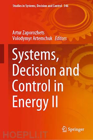 zaporozhets artur (curatore); artemchuk volodymyr (curatore) - systems, decision and control in energy ii