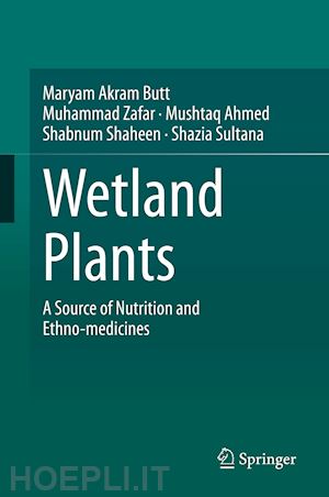 butt maryam akram; zafar muhammad; ahmed mushtaq; shaheen shabnum; sultana shazia - wetland plants