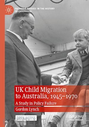 lynch gordon - uk child migration to australia, 1945-1970
