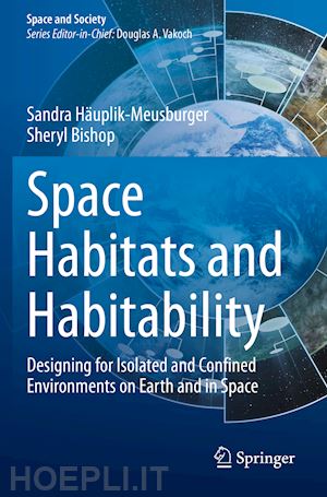 häuplik-meusburger sandra; bishop sheryl - space habitats and habitability