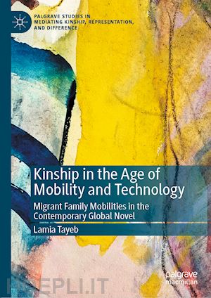 tayeb lamia - kinship in the age of mobility and technology