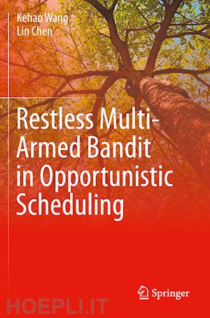 wang kehao; chen lin - restless multi-armed bandit in opportunistic scheduling