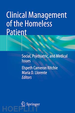 ritchie elspeth cameron (curatore); llorente maria d. (curatore) - clinical management of the homeless patient