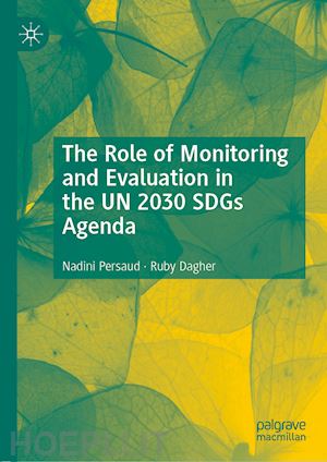persaud nadini; dagher ruby - the role of monitoring and evaluation in the un 2030 sdgs agenda