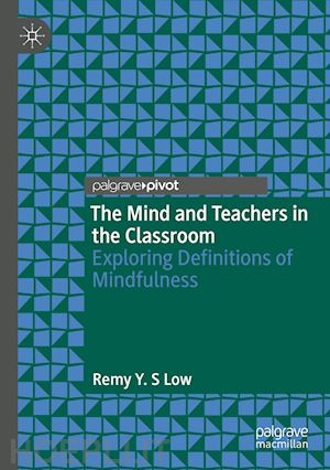 low remy y. s - the mind and teachers in the classroom