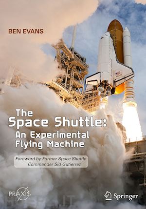 evans ben - the space shuttle: an experimental flying machine