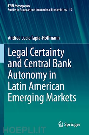 tapia-hoffmann andrea lucia - legal certainty and central bank autonomy in latin american emerging markets