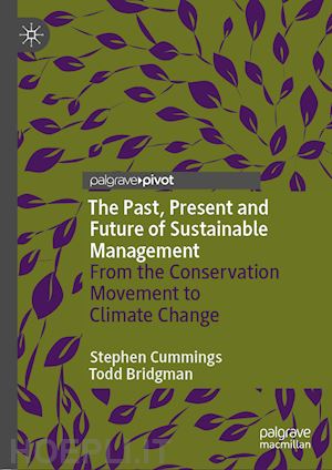 cummings stephen; bridgman todd - the past, present and future of sustainable management