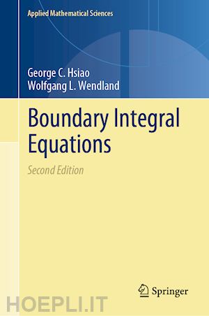 hsiao george c.; wendland wolfgang l. - boundary integral equations