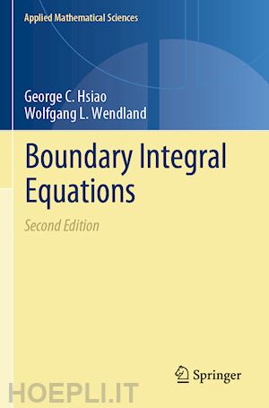 hsiao george c.; wendland wolfgang l. - boundary integral equations