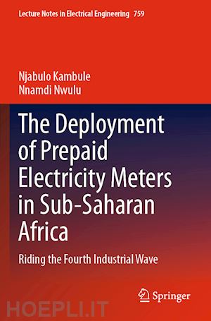kambule njabulo; nwulu nnamdi - the deployment of prepaid electricity meters in sub-saharan africa