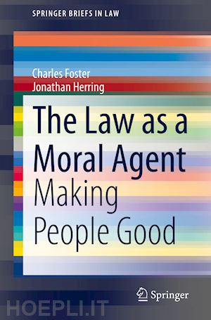 foster charles; herring jonathan - the law as a moral agent