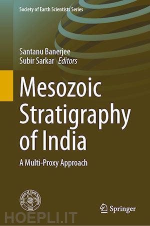 banerjee santanu (curatore); sarkar subir (curatore) - mesozoic stratigraphy of india