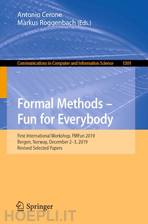 cerone antonio (curatore); roggenbach markus (curatore) - formal methods – fun for everybody