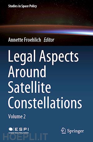 froehlich annette (curatore) - legal aspects around satellite constellations