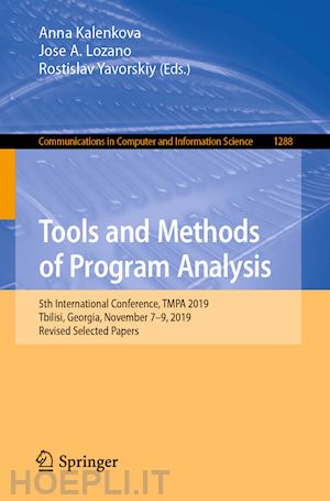 kalenkova anna (curatore); lozano jose a. (curatore); yavorskiy rostislav (curatore) - tools and methods of program analysis