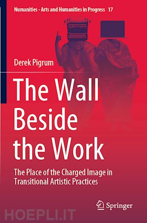 pigrum derek - the wall beside the work