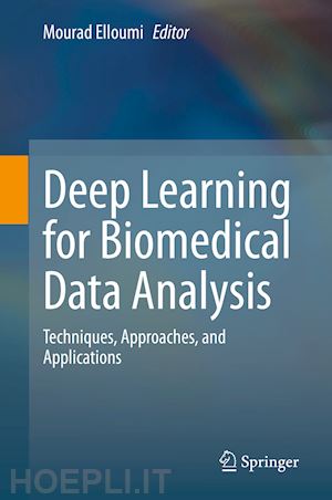 elloumi mourad (curatore) - deep learning for biomedical data analysis