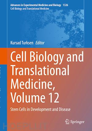 turksen kursad (curatore) - cell biology and translational medicine, volume 12