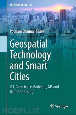 sharma poonam (curatore) - geospatial technology and smart cities