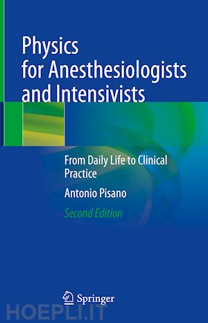 pisano antonio - physics for anesthesiologists and intensivists