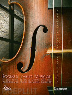 ronsse lauren m. (curatore); lawless martin (curatore); kanter shane j. (curatore); carreon bradley david t. (curatore) - rooms for the learned musician