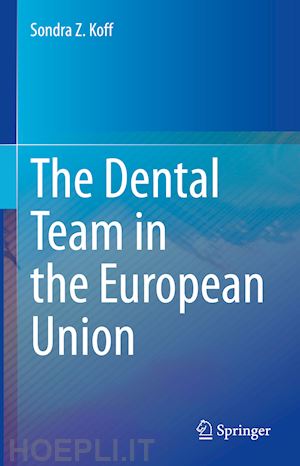 koff sondra z. - the dental team in the european union