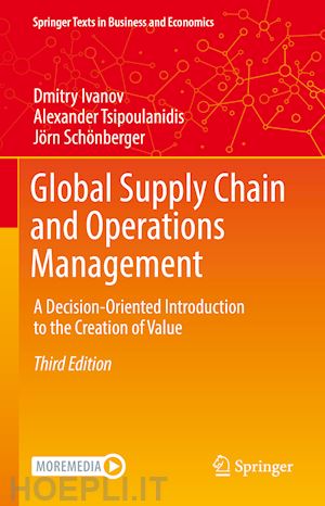 ivanov dmitry; tsipoulanidis alexander; schönberger jörn - global supply chain and operations management