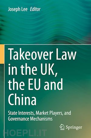 lee joseph (curatore) - takeover law in the uk, the eu and china