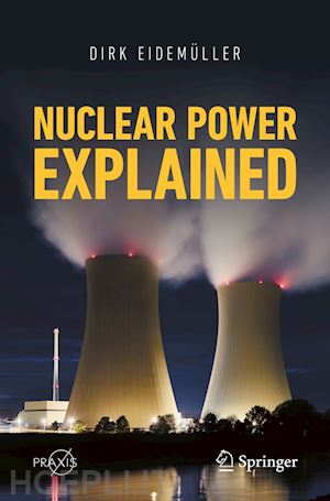 eidemüller dirk - nuclear power explained