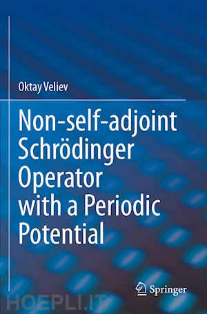 veliev oktay - non-self-adjoint schrödinger operator with a periodic potential