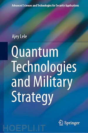lele ajey - quantum technologies and military strategy