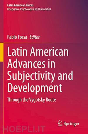 fossa pablo (curatore) - latin american advances in subjectivity and development
