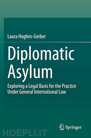hughes-gerber laura - diplomatic asylum