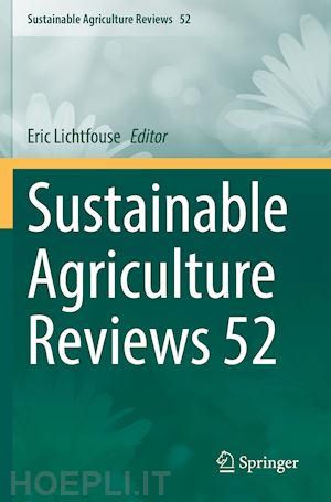 lichtfouse eric (curatore) - sustainable agriculture reviews 52