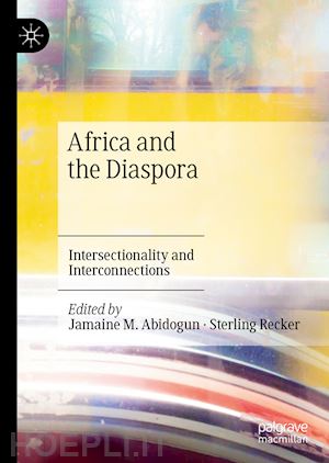 abidogun jamaine m. (curatore); recker sterling (curatore) - africa and the diaspora