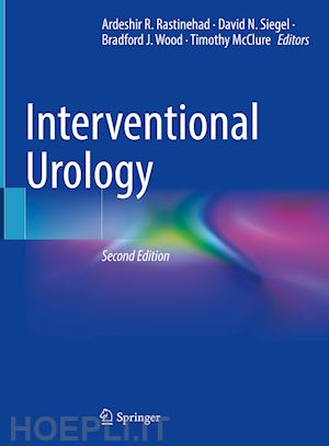 rastinehad ardeshir r. (curatore); siegel david n. (curatore); wood bradford j. (curatore); mcclure timothy (curatore) - interventional urology