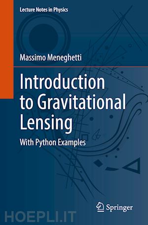 meneghetti massimo - introduction to gravitational lensing