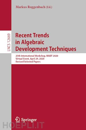 roggenbach markus (curatore) - recent trends in algebraic development techniques