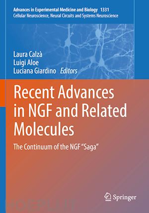 calzà laura (curatore); aloe luigi (curatore); giardino luciana (curatore) - recent advances in ngf and related molecules