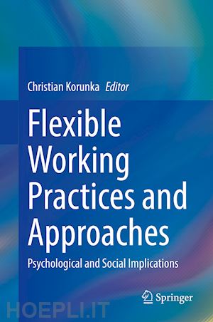 korunka christian (curatore) - flexible working practices and approaches