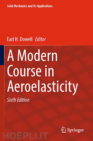dowell earl h. (curatore) - a modern course in aeroelasticity