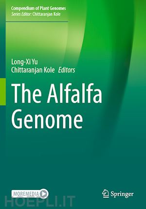 yu long-xi (curatore); kole chittaranjan (curatore) - the alfalfa genome