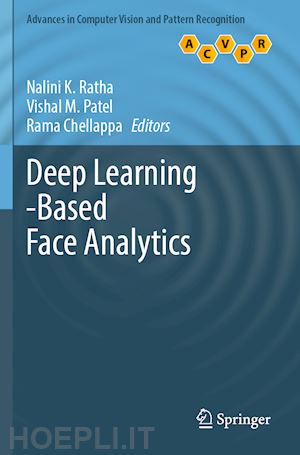 ratha nalini k (curatore); patel vishal m. (curatore); chellappa rama (curatore) - deep learning-based face analytics